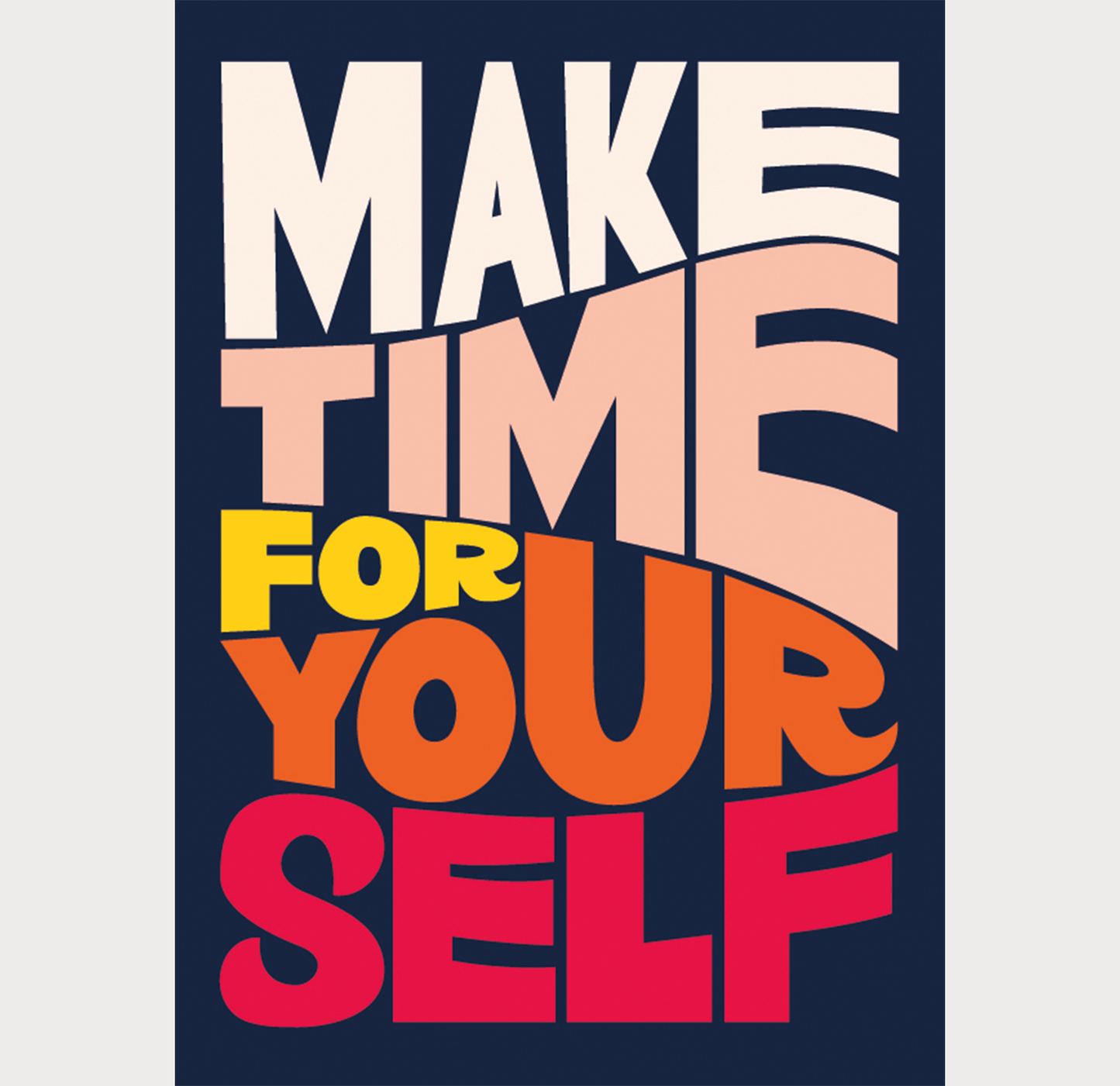 Make Time For Yourself